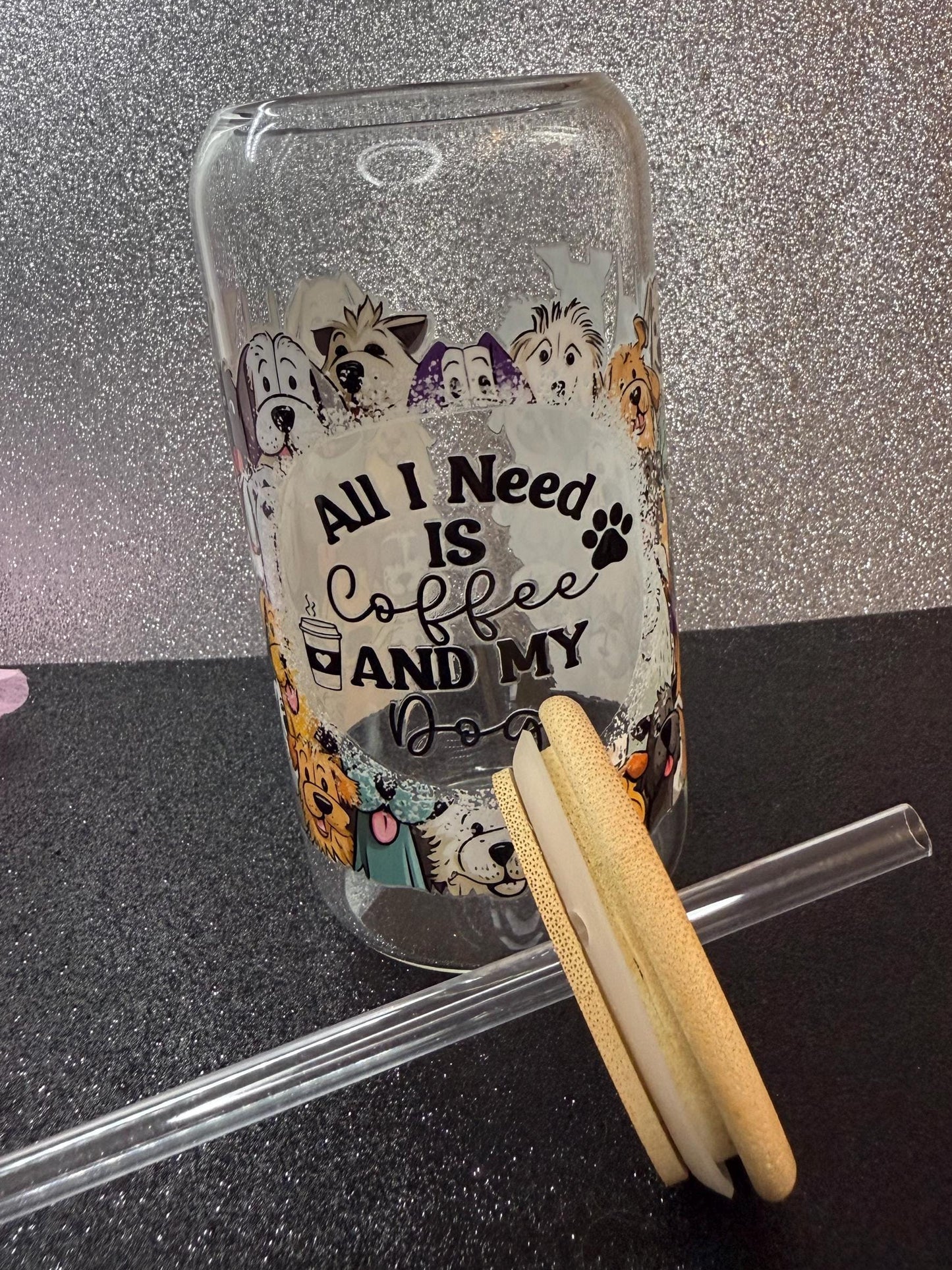 dog design and text 'All I Need is Coffee and My Dog' on a glittery background.