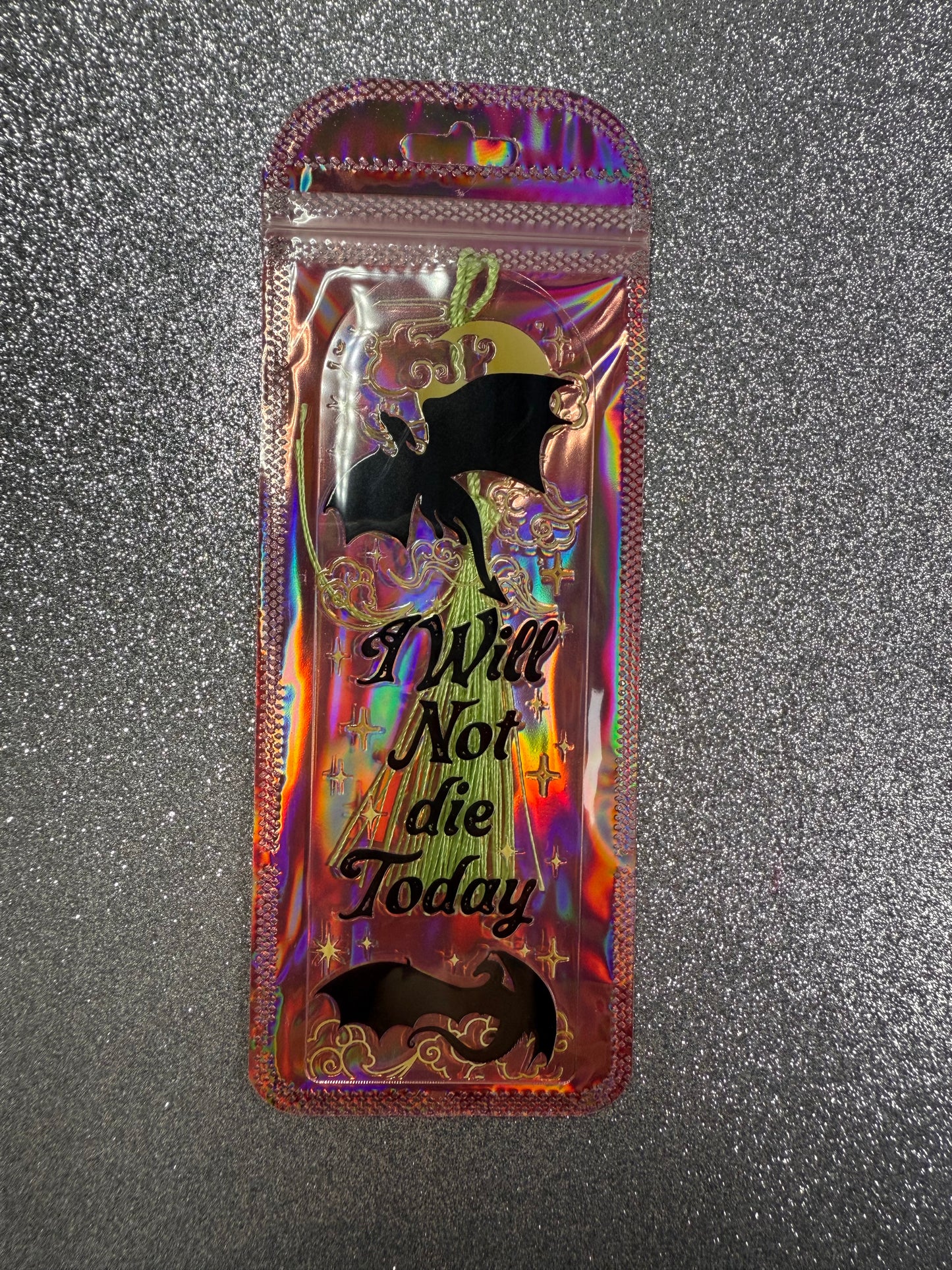 'I will Not Die today' Fourth Wing Inspired Bookmark